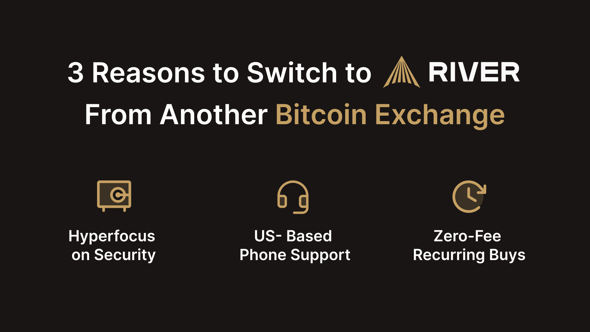 3 Reasons to Switch to River From Another Bitcoin Exchange