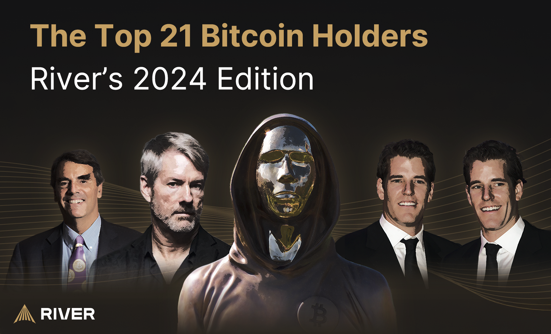 The Top 21 Bitcoin Holders: 2024 Edition