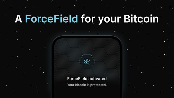 Activate ForceField: Protect your bitcoin from scams and theft